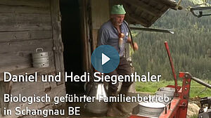 Film "Von Älplern für Älpler" - Extensive Bewirtschaftung lohnt sich" Familie Siegenthaler